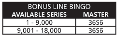 BONUS LINE BINGO&reg; Bingo Paper - Available series